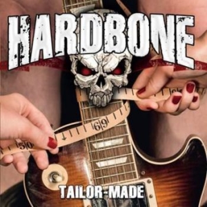 Hardbone - Tailor Made in the group CD / Hårdrock/ Heavy metal at Bengans Skivbutik AB (2098949)