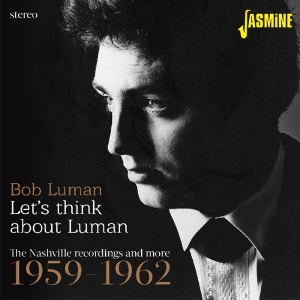 Bob Luman - Let's Think About Luman in the group CD / Pop-Rock,Rockabilly at Bengans Skivbutik AB (2099305)