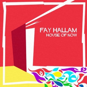 Hallam Fay - House Of Now in the group CD / Rock at Bengans Skivbutik AB (2099391)