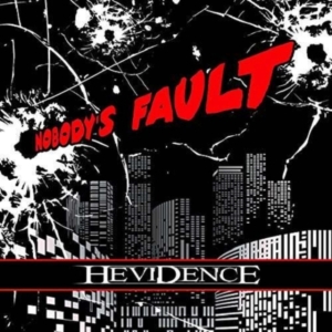 Hevidence - Nobody's Fault in the group CD / Hårdrock at Bengans Skivbutik AB (2101167)