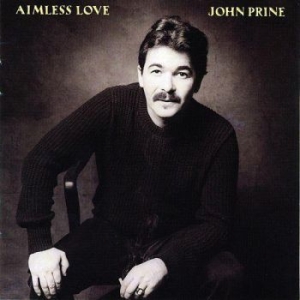 Prine John - Aimless Love in the group CD / Country at Bengans Skivbutik AB (2101898)