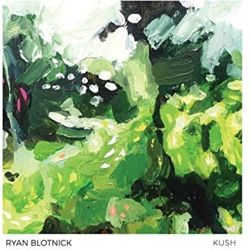 Blotnick Ryan - Kush in the group CD / Jazz/Blues at Bengans Skivbutik AB (2101999)
