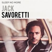 JACK SAVORETTI - SLEEP NO MORE (VINYL) in the group VINYL / Pop-Rock at Bengans Skivbutik AB (2102832)