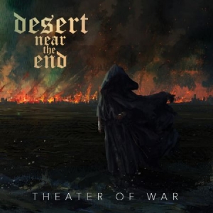 Desert Near The End - Theater Of War in the group CD / Hårdrock/ Heavy metal at Bengans Skivbutik AB (2103254)
