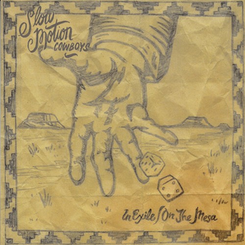 Slow Motion Cowboys - In Exile/On The Mesa in the group VINYL / Rock at Bengans Skivbutik AB (2108418)