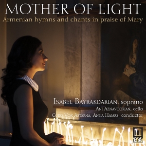 Isabel Bayrakdarian Ani Aznavooria - Mother Of Light in the group Externt_Lager /  at Bengans Skivbutik AB (2108902)