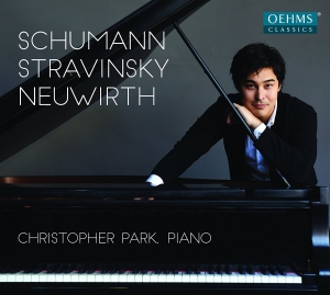 Christopher Park - Schumann, Stravinsky, Neuwirth in the group Externt_Lager /  at Bengans Skivbutik AB (2109353)
