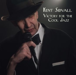 Kent Sidvall - Victory For The Cool Jazz in the group Labels / Bengans Distribution at Bengans Skivbutik AB (2114679)