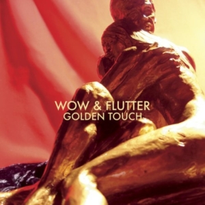 Wow & Flutter - Golden Touch in the group CD / Rock at Bengans Skivbutik AB (2116185)