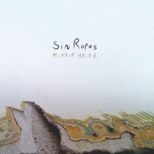 Sin Ropas - Mirror Bride (Clear Vinyl) in the group VINYL / Rock at Bengans Skivbutik AB (2116226)