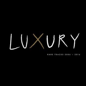 Blandade Artister - Luxury 2006-2016 Rare Tracks in the group Labels / Bengans Distribution at Bengans Skivbutik AB (2125192)