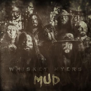 Whiskey Myers - Mud in the group Minishops / Whiskey Myers at Bengans Skivbutik AB (2150183)