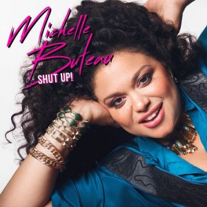 Michelle Buteau - Shut Up (Vinyl) in the group VINYL / Övrigt at Bengans Skivbutik AB (2167967)