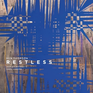 Ashley Bathgate Karl Larson - Restless (Lp) in the group Externt_Lager /  at Bengans Skivbutik AB (2168148)