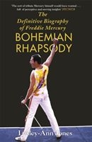 Lesley-Ann Jones - Bohemian Rhapsody. The Definitive Biography Of Freddie Mercury in the group OUR PICKS / Recommended Music Books at Bengans Skivbutik AB (217805)