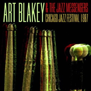 Blakey Art & Jazz Messengers - Chicago Jazz Festival 1987 in the group CD / Jazz at Bengans Skivbutik AB (2196366)