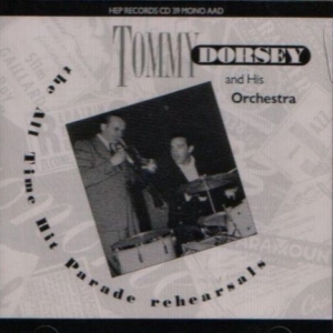 Tommy Dorsey - All Time Hit Parade Rehearsals in the group CD / Jazz/Blues at Bengans Skivbutik AB (2236314)