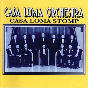 Casa Loma Orchestra - 1929-30 Casa Loma Stomp in the group CD / Jazz/Blues at Bengans Skivbutik AB (2236352)