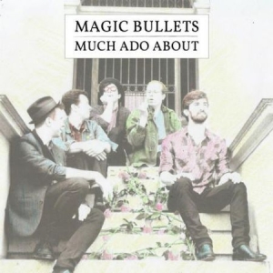Magic Bullets - Much Ado About in the group VINYL / Rock at Bengans Skivbutik AB (2236509)
