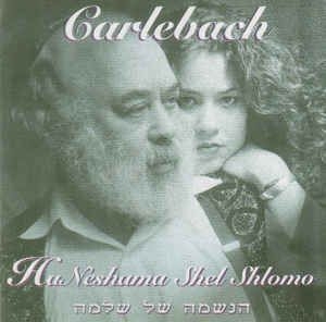 Carlebach Shlomo / Carlebach Nesham - Ha Neshama Shel Shlomo in the group CD / Elektroniskt at Bengans Skivbutik AB (2236603)