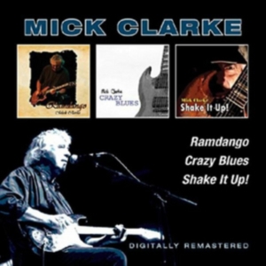 Clarke Mick - Ramdango/Crazy Blues/Shake It Up! in the group CD / Pop-Rock at Bengans Skivbutik AB (2236651)