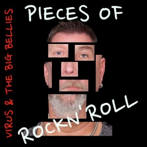 Virus & The Big Bellies - Pieces Of Rockn' Roll in the group CD / Rock at Bengans Skivbutik AB (2236672)
