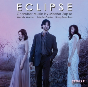 Mischa Zupko Wendy Warner Sang Me - Eclipse: Chamber Music By Mischa Zu in the group Externt_Lager /  at Bengans Skivbutik AB (2236689)