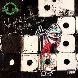 A Tribe Called Quest - We Got It From Here... Thank You 4 Your  in the group OUR PICKS / Bengans Staff Picks / Davids Hiphop/Rap CD at Bengans Skivbutik AB (2236943)