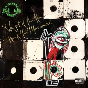 A Tribe Called Quest - We Got It From Here... Thank You 4 Your Service in the group OUR PICKS / Bengans Staff Picks / Davids Hiphop/Rap CD at Bengans Skivbutik AB (2236943)