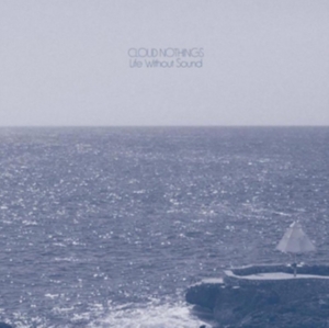 Cloud Nothings - Life Without Sound - Deluxe in the group VINYL / Rock at Bengans Skivbutik AB (2239260)