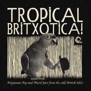 Blandade Artister - Tropical Britxotica! in the group VINYL / Pop at Bengans Skivbutik AB (2239304)