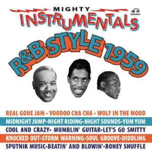 Blandade Artister - Mighty Instrumentals R&B-Style 1959 in the group CD / RNB, Disco & Soul at Bengans Skivbutik AB (2239360)