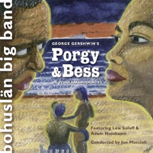 Bohuslän Big Band - Georg Gershwin's Porgy & Bess in the group CD / Jazz/Blues at Bengans Skivbutik AB (2239379)