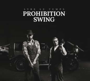 Lyre Le Temps - Prohibition Swing in the group CD / Dance-Techno,Pop-Rock at Bengans Skivbutik AB (2245980)