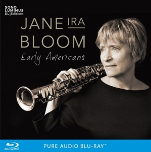 Jane Ira Bloom Mark Helias Bobby - Early Americans in the group MUSIK / Musik Blu-Ray / Klassiskt at Bengans Skivbutik AB (2246078)