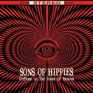 Sons Of Hippies - Griffons At The Gates Of Heaven in the group VINYL / Rock at Bengans Skivbutik AB (2249835)