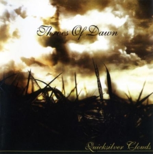 Throes Of Dawn - Quicksilver Clouds in the group CD / Rock at Bengans Skivbutik AB (2249968)