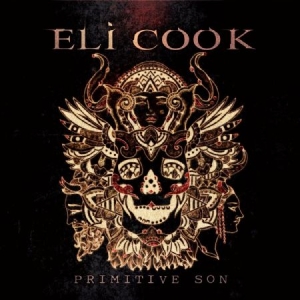 Cook Eli - Primitive Son in the group CD / Rock at Bengans Skivbutik AB (2250087)