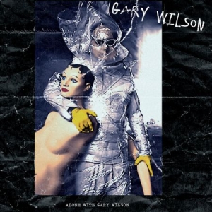 Wilson Gary - Alone With Gary Wilson in the group CD / Rock at Bengans Skivbutik AB (2250355)