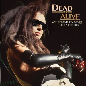 Dead Or Alive - You Spin Me Round in the group CD / Pop-Rock at Bengans Skivbutik AB (2250412)