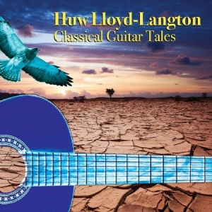 Lloyd-Langton Huw - Classical Guitar Tales in the group CD / Rock at Bengans Skivbutik AB (2250473)