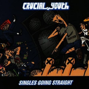 Crucial Youth - Singles Going Straight 1986-1991 in the group CD / Rock at Bengans Skivbutik AB (2250590)