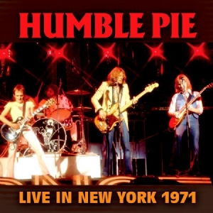 Humble Pie - Live In New York 1971 in the group CD / Rock at Bengans Skivbutik AB (2250613)