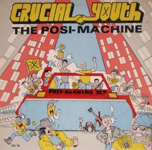 Crucial Youth - Posi-Machine in the group CD / Rock at Bengans Skivbutik AB (2250633)