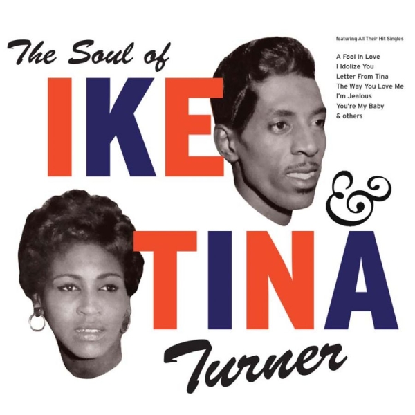 Turner Ike And Tina - Soul Of Ike & Tina Turner in the group CD / Bestsellers at Bengans Skivbutik AB (2251290)
