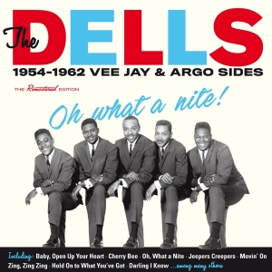 The Dells - Oh What A Nite! 1954-1962 Vee Jay & Argo in the group CD / RnB-Soul at Bengans Skivbutik AB (2251370)