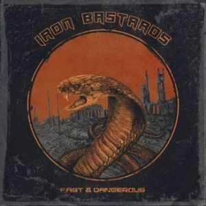 Iron Bastards - Fast & Dangerous in the group CD / Hårdrock/ Heavy metal at Bengans Skivbutik AB (2252460)