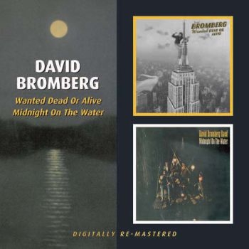 Bromberg David - Wanted Dead Or Alive/Midnight On Th in the group CD / Bestsellers at Bengans Skivbutik AB (2253838)