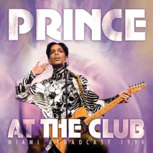 Prince - At The Club (Live Broadcast 1994) in the group CD / Pop at Bengans Skivbutik AB (2255072)