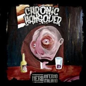 Chronic Hangover - Nero Inferno Italiano in the group CD / Hårdrock/ Heavy metal at Bengans Skivbutik AB (2255074)